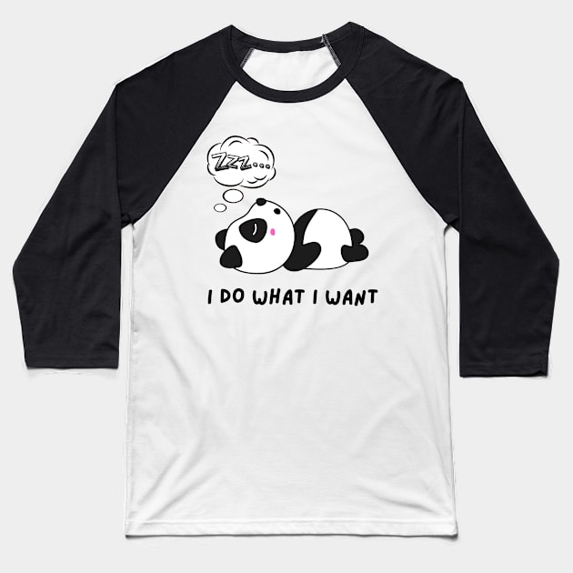 Funny panda meme I do what I want Baseball T-Shirt by P-ashion Tee